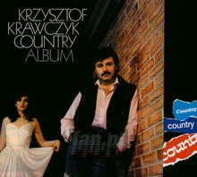 Country Album: Pokochaj Moje Marzenia - Krzysztof Krawczyk