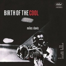 Birth Of The Cool - Miles Davis