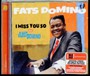 I Miss You So/ Just Domino - Fats Domino