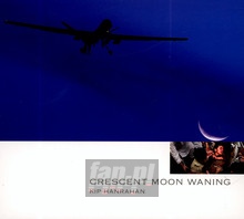 Crescent Moon Waning - Kip Hanrahan