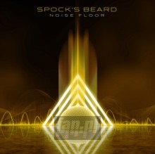 Noise Floor - Spock's Beard