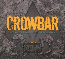 Metal In It's Purest Form - Crowbar