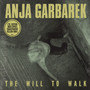 Will To Walk - Anja Garbarek