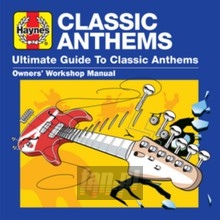 Haynes Ultimate Guide To Classic Anthems - V/A