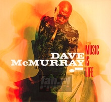 Music Is Life - Dave McMurray