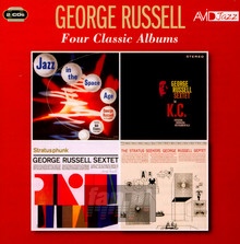 Four Classic Albums: Jazz In The Space Age/Sextet In K.C./S - George Russell