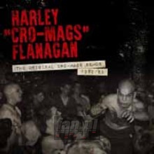 Original Cro-Mags Demos - Harley Flanagan
