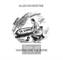Waiting For The Bomb - Allen Ravenstine Waiting For The Bomb - Allen Ravenstine