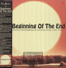 Beginning Of The End: The Existential Psychodrama In Country - V/A