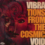 Vibrations From The Cosmi - Vibravoid