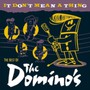 It Don't Mean A Thing - Domino's