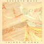 Things To Come - Seventh Wave