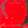 Any Day Now - The Legendary Pink Dots 