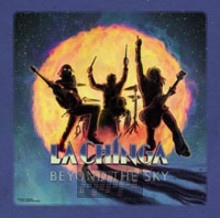 Beyond The Sky - La Chinga Beyond The Sky - La Chinga