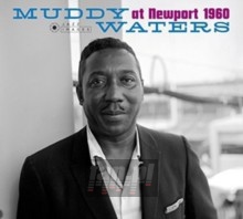 At Newport 1960/ Muddy Waters Sings Big Bill - Muddy Waters