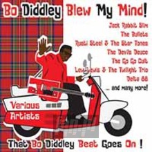 Bo Diddley Blew My Mind - V/A