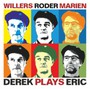 Derek Plays Eric - Andreas Willers / Jan Roder / Christian Marien