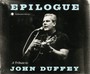 Epilogue: Tribute To John Duffey - Epilogue: Tribute To John Duffey  /  Various