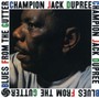 Blues From The Gutter - Champion Jack Dupree 