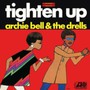 Tighten Up - Archie Bell & The Drells
