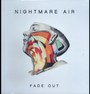 Fade Out - Nightmare Air