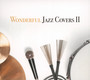 Wonderful Jazz Covers, vol.2 - V/A