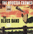 The Rooster Crowed - The Blues Band 