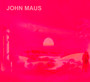 Songs - John Maus