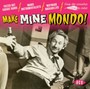Make Mine Mondo - V/A