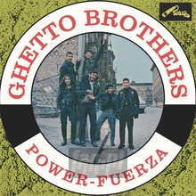 Power Fuerza - Ghetto Brothers