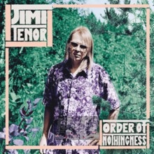 Order Of Nothingness - Jimi Tenor