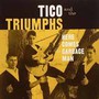 Here Comes The Garbage Man - Tico & The Triumphs