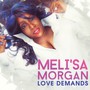 Love Demands - Meli'sa Morgan