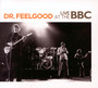 Live At The BBC - Dr. Feelgood