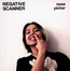 Nose Picker - Negative Scanner Nose Picker - Negative Scanner