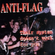 Their System Doesn't.. - Anti-Flag