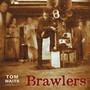 Brawlers (Orphans) - Tom Waits