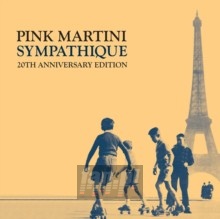 Sympathique - Pink Martini