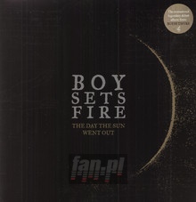 The Day The Sun Went Out - Boy Sets Fire