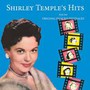Shirley Temple's Hits From Her Original Film - Shirley Temple