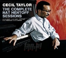Complete Nat Hentoff Sessions - Cecil Taylor