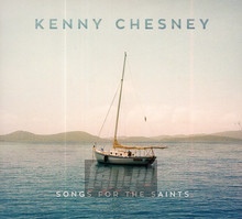 Songs For The Saints - Kenny Chesney