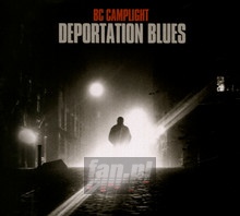 Deportation Blues - BC Camplight
