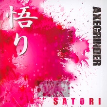 Satori - Axegrinder