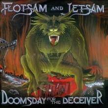 Doomsday For The Deceiver - Flotsam & Jetsam