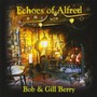 Echoes Of Alfred - Bob Berry  & Gill