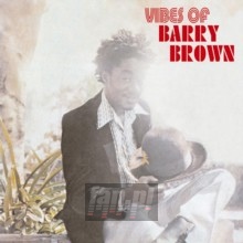 Vibes Of Barry Brown - Barry Brown