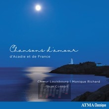 Love Songs From Acadia An - Choeur Louisbourg