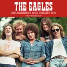 Don Kirshner's Rock Concert 1974 - Us TV Broadcast - The Eagles Don Kirshner's Rock Concert 1974 - Us TV Broadcast - The Eagles