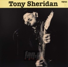 Tony Sheridan & Opus 3 Artists - Tony Sheridan Tony Sheridan & Opus 3 Artists - Tony Sheridan